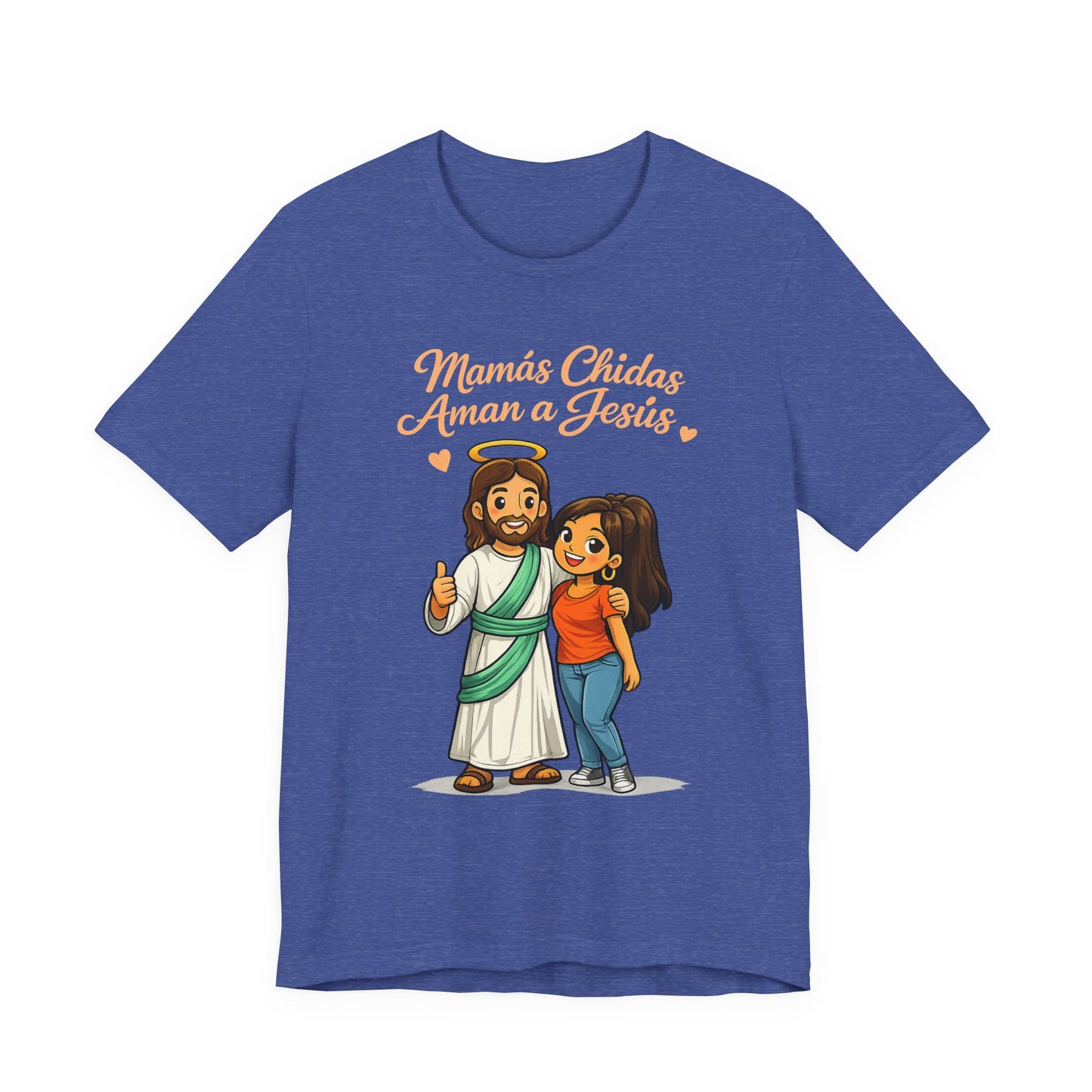 "Mamás Chidas Aman a Jesús" T-Shirt | Proverbs 31:28