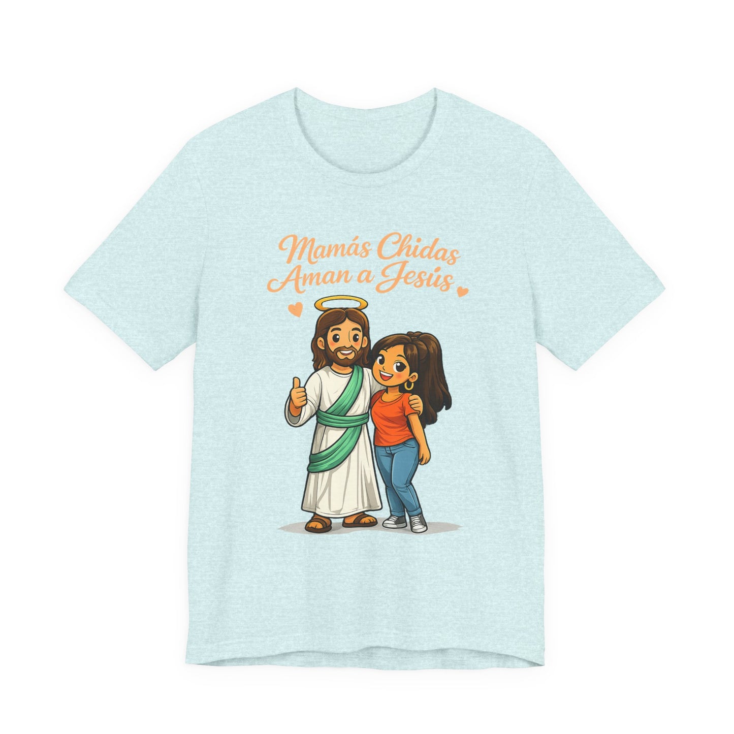 "Mamás Chidas Aman a Jesús" T-Shirt | Proverbs 31:28