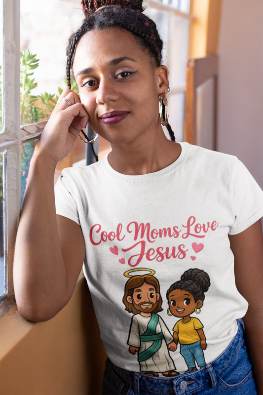 "Cool Moms Love Jesus" | T-Shirt — Proverbs 31:28