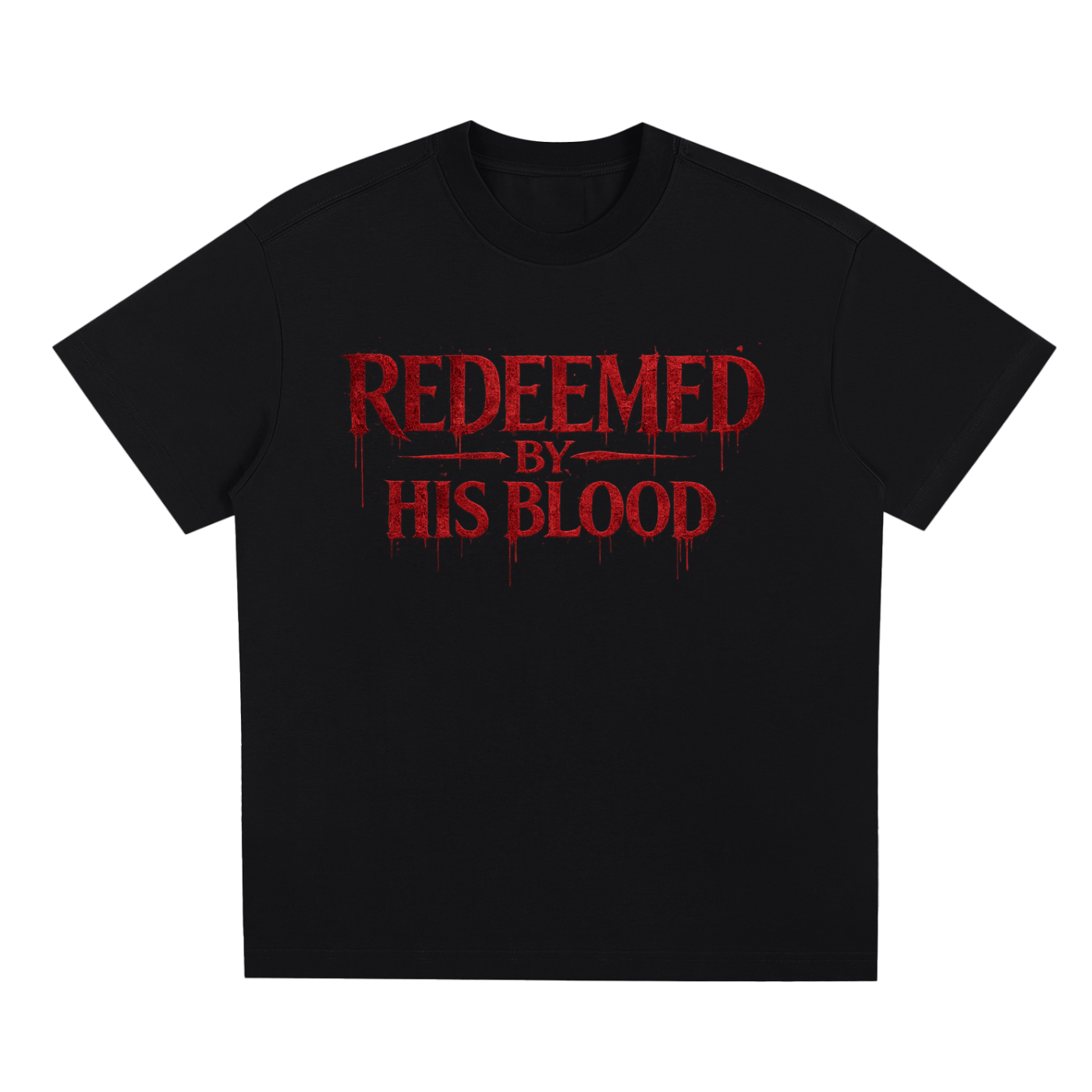 Redeemed By His Blood T Shirt