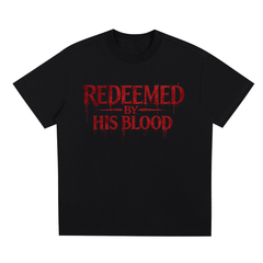 Redeemed By His Blood Unisex T Shirt