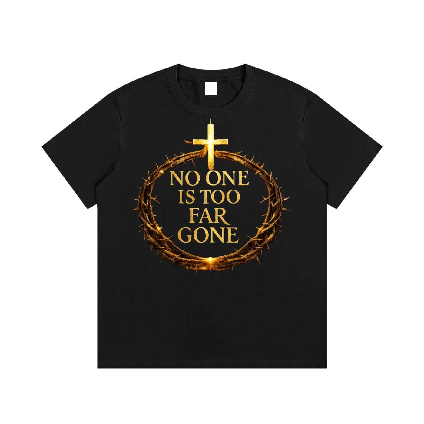 No One Is Too Far Gone | Christian Cross Crown of Thorns Tee | Faith-Based Unisex Shirt