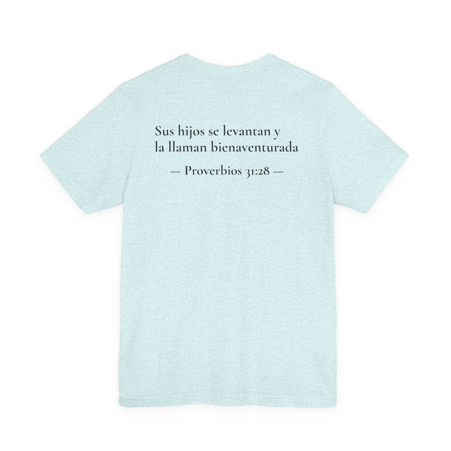 "Mamás Chidas Aman a Jesús" T-Shirt | Proverbs 31:28